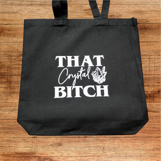 That Crystal B*tch Tote Bag